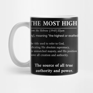 THE MOST HIGH Mug